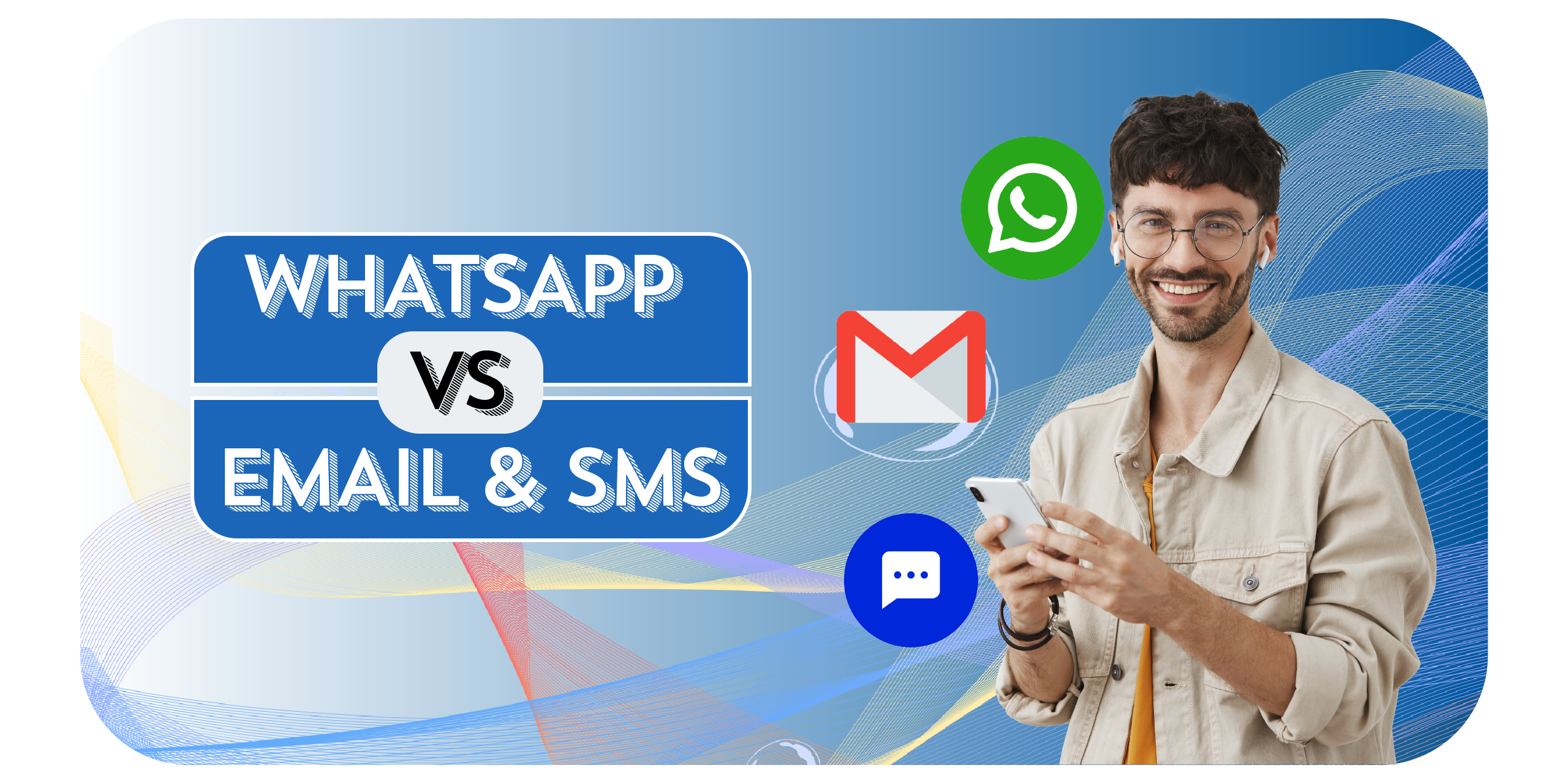 WhatsApp vs. Email & SMS: Which is Better for Business Growth in 2025?